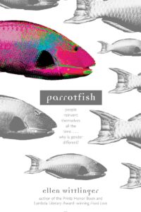 Parrotfish, by Ellen Wittlinger (LES)